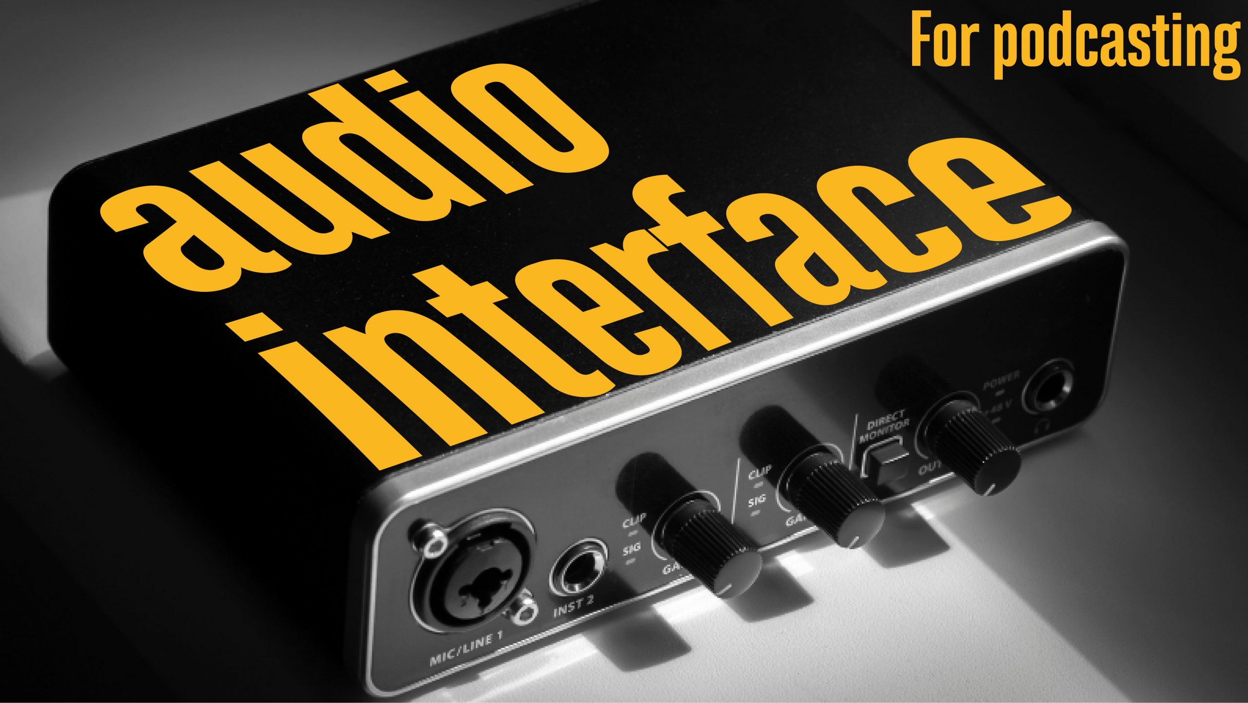 audio interface for podcasting