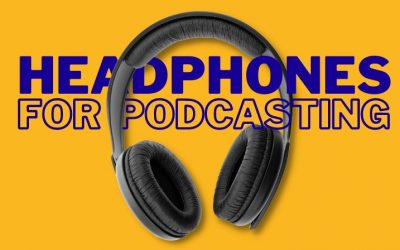 Best headphones for an impeccable podcasting experience
