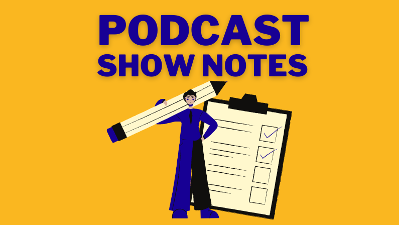 Tested Podcast Show Notes formula for SEO (with Template)